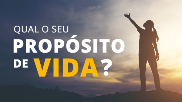 Descubra o seu Propósito!